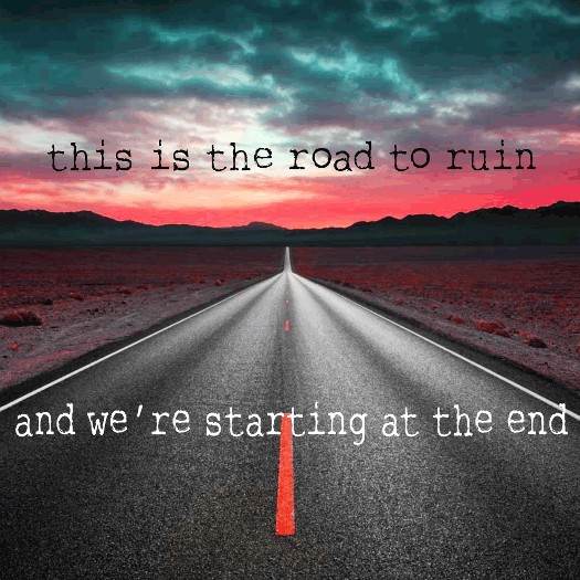 On the Road to Ruin?